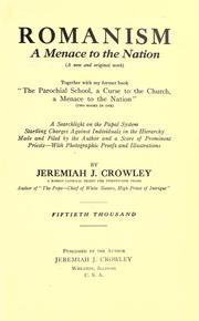 Cover of: Romanism by Jeremiah J. Crowley