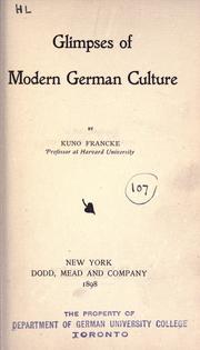 Cover of: Glimpses of modern German culture by Kuno Francke
