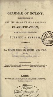 Cover of: A grammar of botany by Sir James Edward Smith