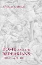 Cover of: Rome and the Barbarians, 100 B.C.-A.D. 400 | Burns, Thomas S.