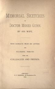 Memorial sketches of Doctor Moses Gunn by Gunn, Jane Augusta Terry "Mrs. Moses Gunn."