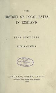 Cover of: The history of local rates in England: five lectures