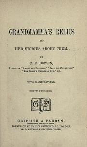 Cover of: Grandmamma's relics by C. E. Bowen