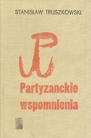 Cover of: Partyzanckie wspomnienia.