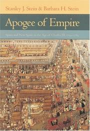 Cover of: Apogee of Empire by Stanley J. Stein, Barbara H. Stein