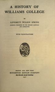 A history of Williams College by Spring, Leverett Wilson