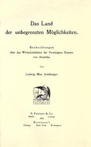 Cover of: land der unbegrenzten M©·oglichkeiten.: Beobachtungen ©·uber das Wirtschaftsleben der Vereinigten Staaten von Amerika.