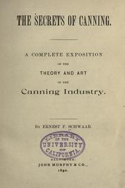 Cover of: The secrets of canning by Ernest F. Schwaab