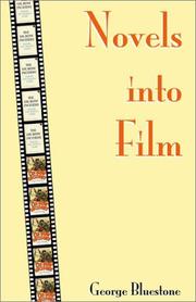 Cover of: Novels into film by George Bluestone