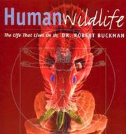 Cover of: Human Wildlife by Robert Buckman