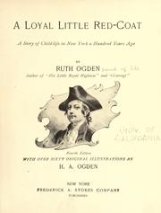 Cover of: loyal little red-coat: a story of child-life in New York a hundred years ago