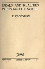 Cover of: Ideals and realities in Russian literature by Peter Kropotkin