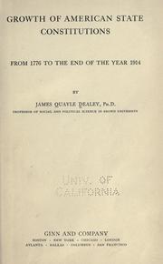 Growth of American state constitutions, from 1776 to the end of the year 1914 by Dealey, James Quayle