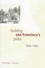 Cover of: Building San Francisco's Parks, 1850-1930 (Creating the North American Landscape)