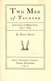 Two men of Taunton, in the course of human events, 1731-1829 by Ralph Davol