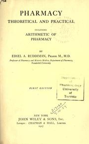 Cover of: Pharmacy, theoretical and practical: including arithmetic of pharmacy.