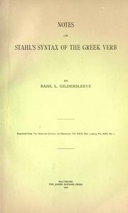 Cover of: Notes on Stahl's syntax of the Greek verb. by Basil L. Gildersleeve