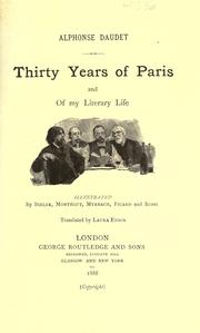 Cover of: Thirty years of Paris and of my literary life by Alphonse Daudet, Alphonse Daudet