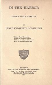 Cover of: In the harbor: Ultima Thule.- Part II. by Henry Wadsworth Longfellow