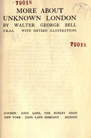 Cover of: More about unknown London. by Walter George Bell