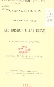 Characteristics from the writings of Archbishop Ullathorne by William Bernard Ullathorne