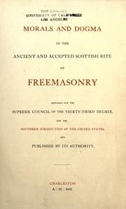 Cover of: Morals and dogma of the ancient and accepted Scottish Rite of Freemasonry by Albert Pike