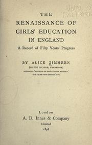 Cover of: The renaissance of girls' education in England by Alice Zimmern