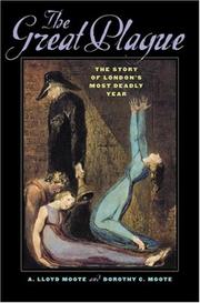 The great plague by A. Lloyd Moote, Dorothy C. Moote