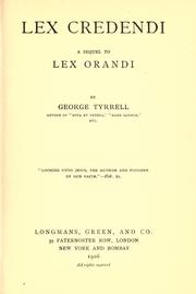 Cover of: Lex credendi by George Tyrrell