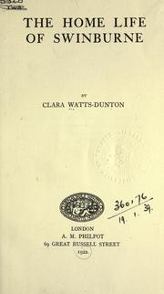 Cover of: The home life of Swinburne by Clara Watts-Dunton