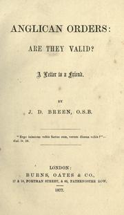 Anglican Orders: Are they valid? by J. D. Breen