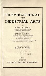 Cover of: Prevocational and industrial arts by Harry Einsley Wood