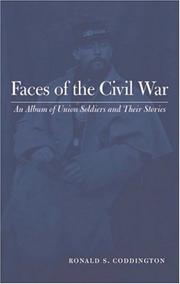 Cover of: Faces of the Civil War: an album of Union soldiers and their stories