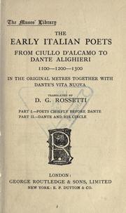 Cover of: The Early Italian poets from Ciullo d'Alcomo to Dante Alighieri (1100-1200-1300) in the original metres, together with Dante's Vita nouva