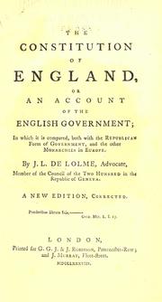 Cover of: Constitution of England; or, An account of the English government ... by Jean Louis de Lolme