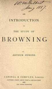Cover of: An introduction to the study of Browning by Arthur Symons