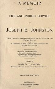 Cover of: A memoir of the life and public service of Joseph E. Johnston: once the quartermaster general of the army of the United States, and a general in the army of the Confederate States of America.