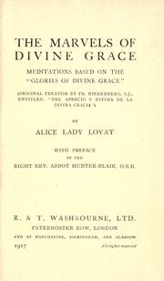 Cover of: The marvels of divine grace: meditations based on the "Glories of divine grace"  by Alice Lovat.