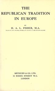 Cover of: The republican tradition in Europe by H. A. L. Fisher, H. A. L. Fisher