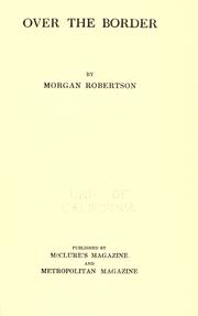 Cover of: Over the border by Robertson, Morgan