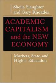 Academic capitalism and the new economy by Sheila Slaughter, Gary Rhoades