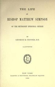 Cover of: The life of Bishop Matthew Simpson by George Richard Crooks, George Richard Crooks