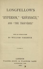 Cover of: Longfellow's Hyperion, Kavanagh, and The Trouveres