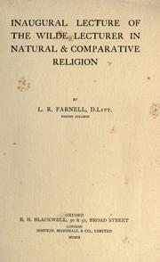 Cover of: Inaugural lecture of the Wilde lecturer in natural & comparative religion by Lewis Richard Farnell