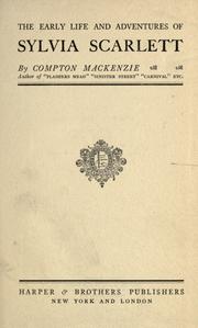 Cover of: The early life and adventures of Sylvia Scarlett by Sir Compton Mackenzie