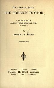 Cover of: "The Hakim Sahib." The foreign doctor by Robert E. Speer