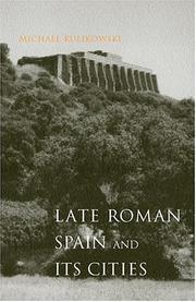 Cover of: Late Roman Spain and Its Cities (Ancient Society and History)