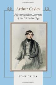 Cover of: Arthur Cayley: Mathematician Laureate of the Victorian Age