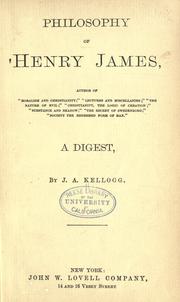 Philosophy of Henry James by J. A. Kellogg