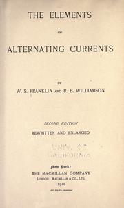 The elements of alternating currents by William S. Franklin